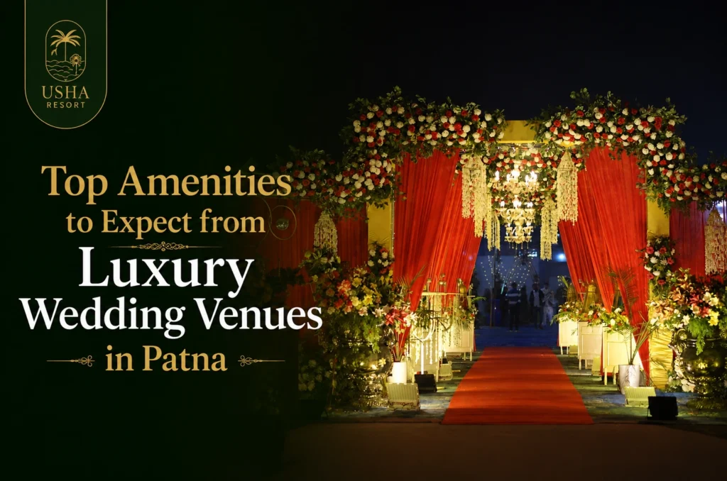 Luxury wedding venue in Patna blog thumbnail showcasing Usha Resort entrance setup, floral gateway, red carpet, premium hospitality, and wedding celebration amenities.